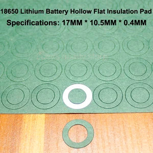 100pcs/lot 18650 Lithium Battery Positive Hollow Flat Insulation Pad Original Gasket Battery Accessories17*10.5*0.3MM