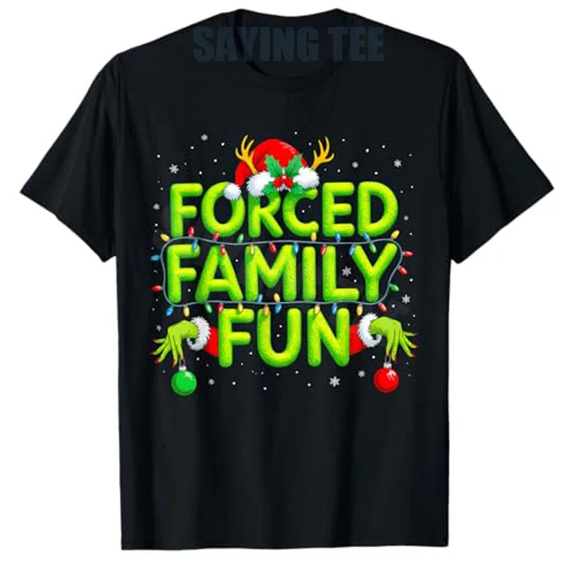 Funny Forced Family Fun Christmas Holiday Shirt Men Elf T-Shirt Fashion Xmas Costume Novelty Gift Y2k Humor Saying Tee Pajamas