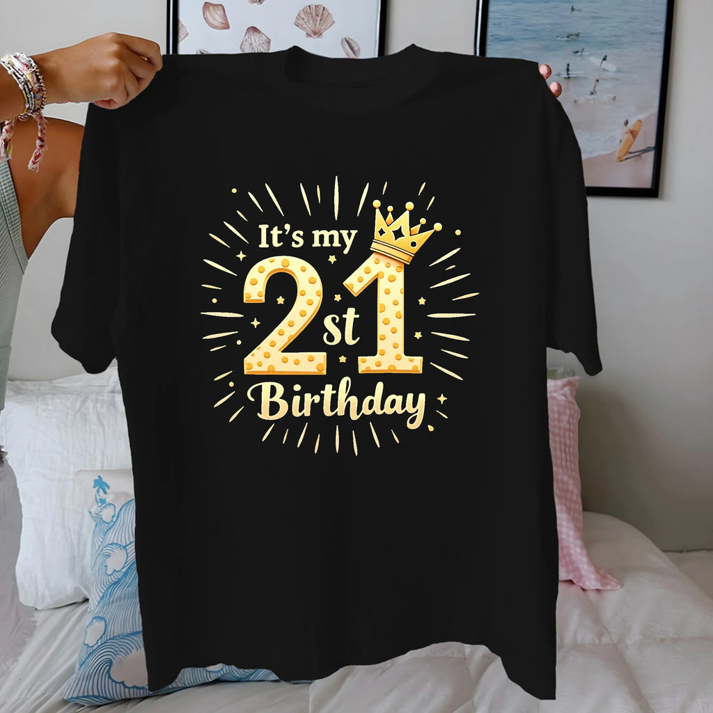 It s my 21st Birthday  pure cotton women's Tshirt comfort fit